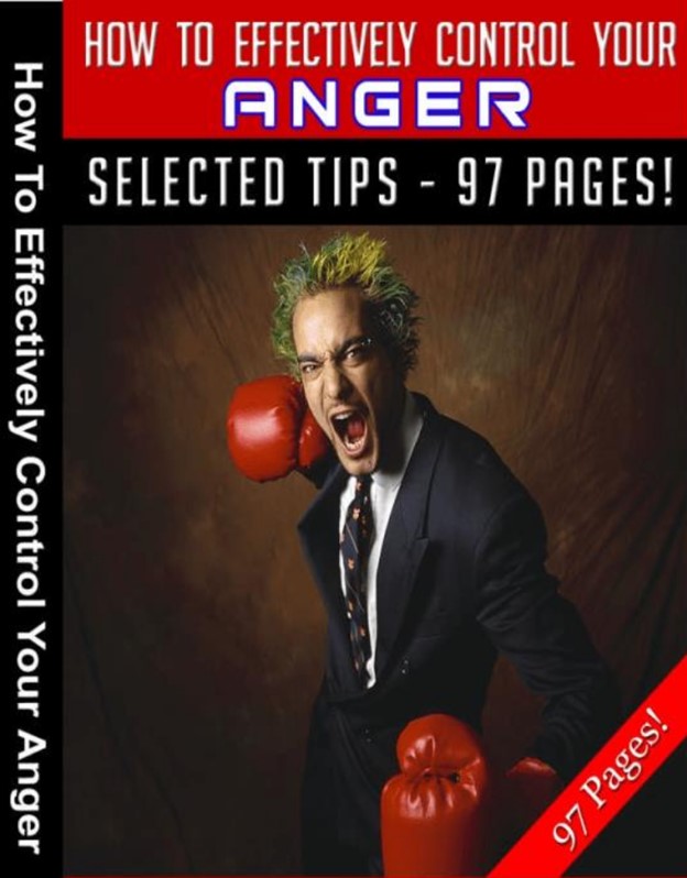 How To Effectively Control Your Anger